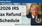 2026 IRS Tax Refund Schedule: Key Filing Dates and What to Expect for Your Refund
